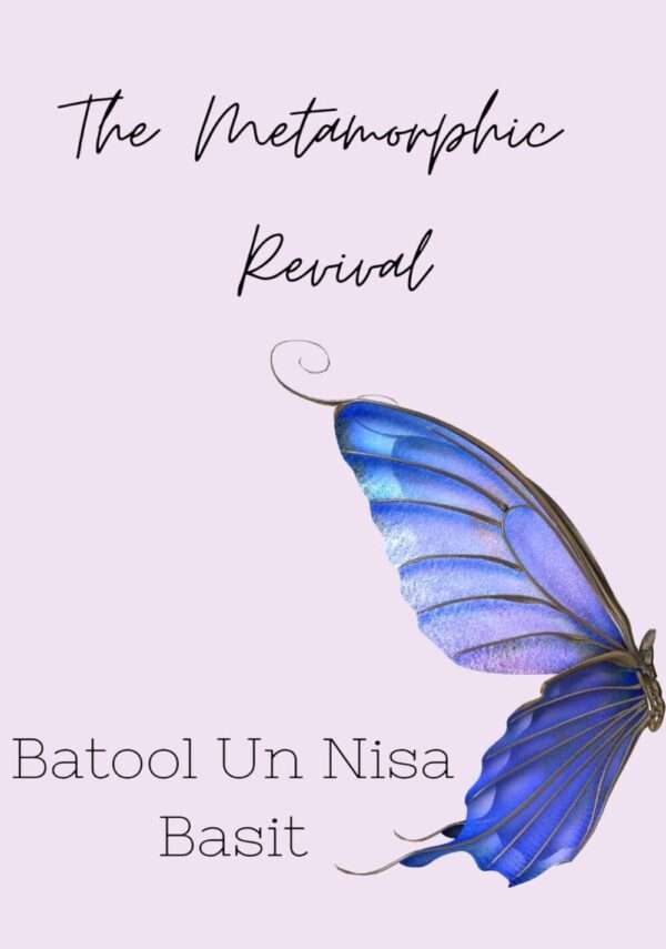 The Matamorphic Revival | Hard Cover | by Batool un Nisa Basit